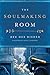 The Soulmaking Room by Dee Dee Risher