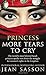 Princess More Tears to Cry by Jean Sasson