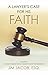 A Lawyer's Case for His Faith