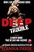 Deep Trouble: A Vanity Darke Tales of Lust and Revenge (The Vengeance Series Book 3)