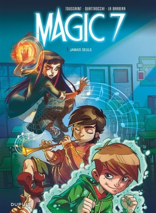 Jamais seuls (Magic 7, #1)