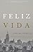 Feliz Vida
