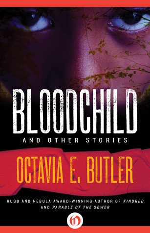 Bloodchild: And Other Stories