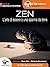 Zen (L’arte di essere a una...