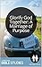 Glorify God Together: A Marriage of Purpose: Single Session Bible Study: How can our marriage be in one accord, so that with one heart and voice we glorify God? (Marriage Partnership Studies Book 4)