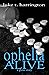 Ophelia, Alive