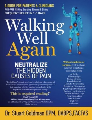 Walking Well Again: Neutralize the Hidden Causes of Pain (Paperback)