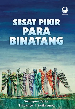 Sesat Pikir Para Binatang: Sehimpun Cerita