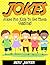 JOKES: Jokes For Kids To Get Them Giggling! (Clean Jokes, Jokes For Young Kids, Funny Jokes, Kids Jokes, Joke Books, Best Jokes, Funny Books)