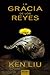 La gracia de los reyes (Dinastía del Diente de León #1)
