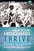 Help Your Missionaries Thrive: Leadership Practices That Make a Difference