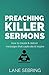 Preaching Killer Sermons by Lane Sebring