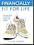Financially Fit for Life