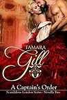A Captain's Order - A Duke's Command by Tamara Gill