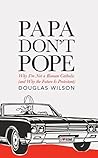 Papa Don't Pope: ...