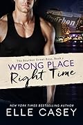 Wrong Place, Right Time (The Bourbon Street Boys, #2)