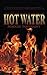 Hot Water (A Mossy Bog Book)