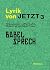 Lyrik von Jetzt 3: Babelsprech