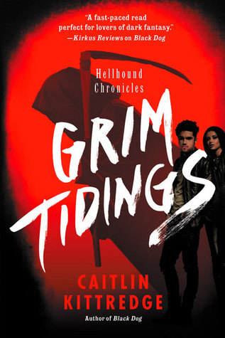 Grim Tidings (Hellhound Chronicles, #2)