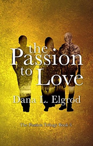 The Passion to Love (The Passion, #3)