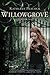 Willowgrove: A Young Adult Paranormal Romance―The Riveting Hemlock Trilogy Finale of Werewolf Experiments (A Shifters Novel, 3)