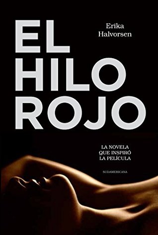 El hilo rojo: La novela que inspiró la película (Spanish Edition)