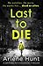 Last to Die