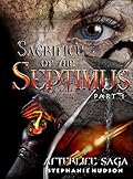 Sacrifice of the Septimus, Part 1