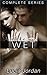 Make Me Wet - Complete Series