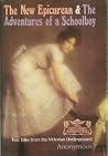 New Epicurean and Adventures of a Schoolboy New Epicurean and Adventures of a Schoolboy
