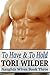 To Have & To Hold (Naughty Wives Book Three)