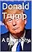 Donald Trump: A Biography