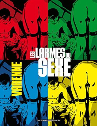 Les Larmes du sexe (French Edition)