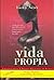 Vida Propia (Spanish Edition)