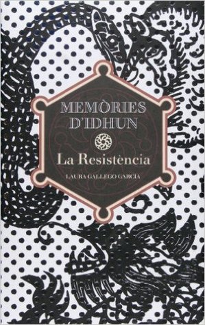 Memòries d'Idhun. La Resistència (Memòries d'Idhun, #1)