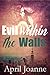 Evil Within The Walls (Psyc...