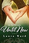 Until Now (Not Yet, #2)