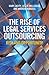 The Rise of Legal Services Outsourcing: Risk and Opportunity
