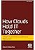 How Clouds Hold IT Together by Marvin Waschke