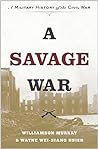 A Savage War: A Military History of the Civil War