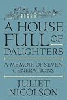 A House Full of Daughters: A Memoir of Seven Generations