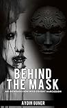 Behind The Mask: ...