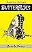 Butterflies: +100 Amazing Pictures & Fun Facts About Butterflies (Amazing Animals Series Book 1)