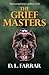 The Grief Masters