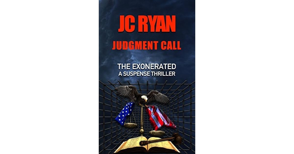 Judgment Call (The Exonerated 1) by J.C. Ryan