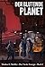 Der Blutende Planet: Die Vi...