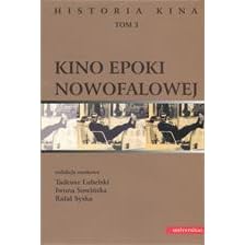 Kino epoki nowofalowej (Historia Kina, tom 3) by Tadeusz Lubelski