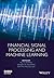 Financial Signal Processing and Machine Learning (IEEE Press)