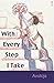 With Every Step I Take