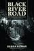 Black River Road: An Unthin...
